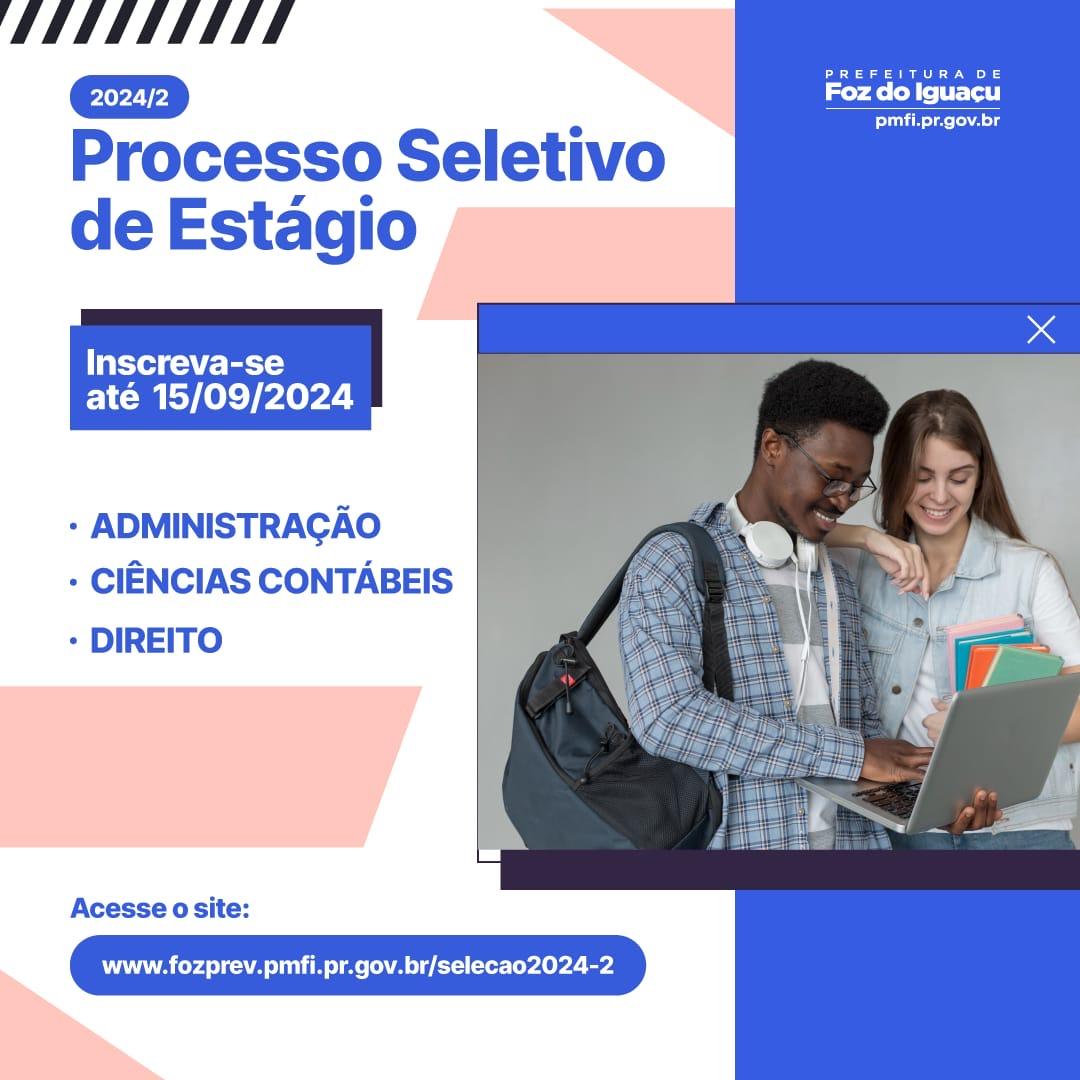 Foz Previdência prorroga prazo de inscrições para estágio em 2024