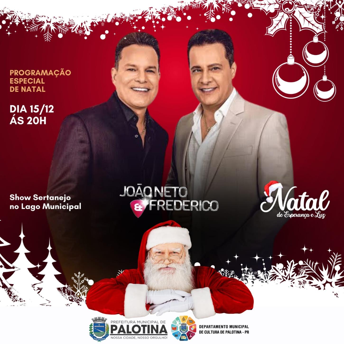 Dupla João Neto e Frederico se apresenta em Palotina no 'Natal de Esperança e Luz'