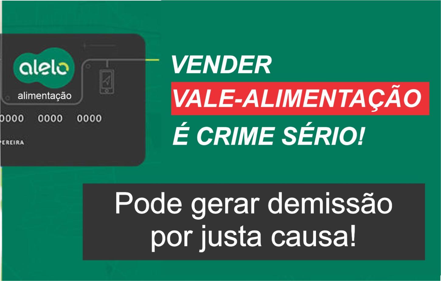 Vale-alimentação: entenda a Lei e as consequências da venda indevida