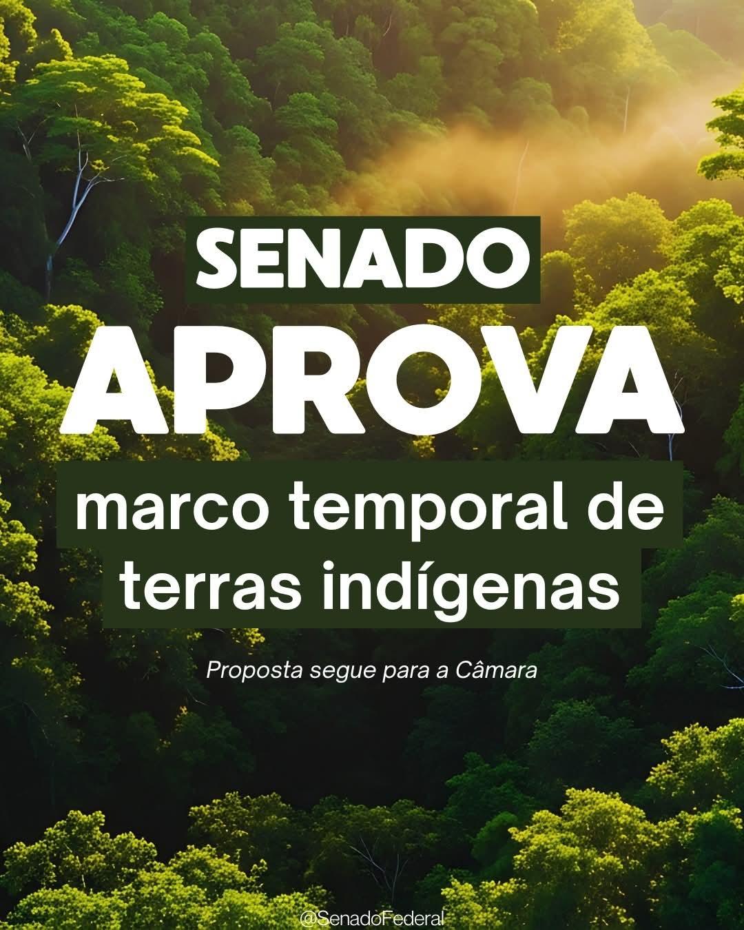 Aprovada em dois turnos, PEC do marco temporal vai à Câmara