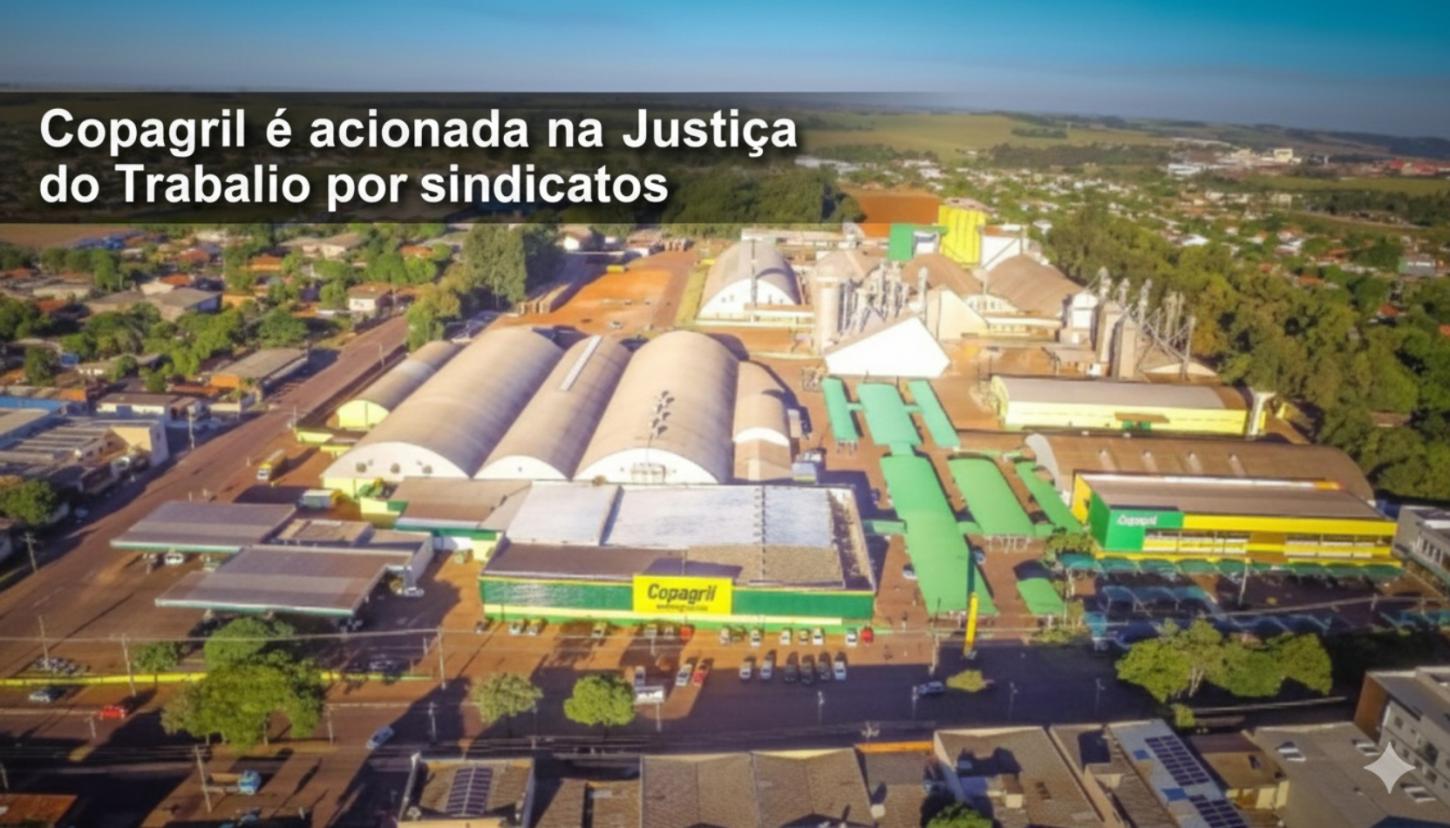 Copagril é acionada na Justiça do Trabalho por sindicatos