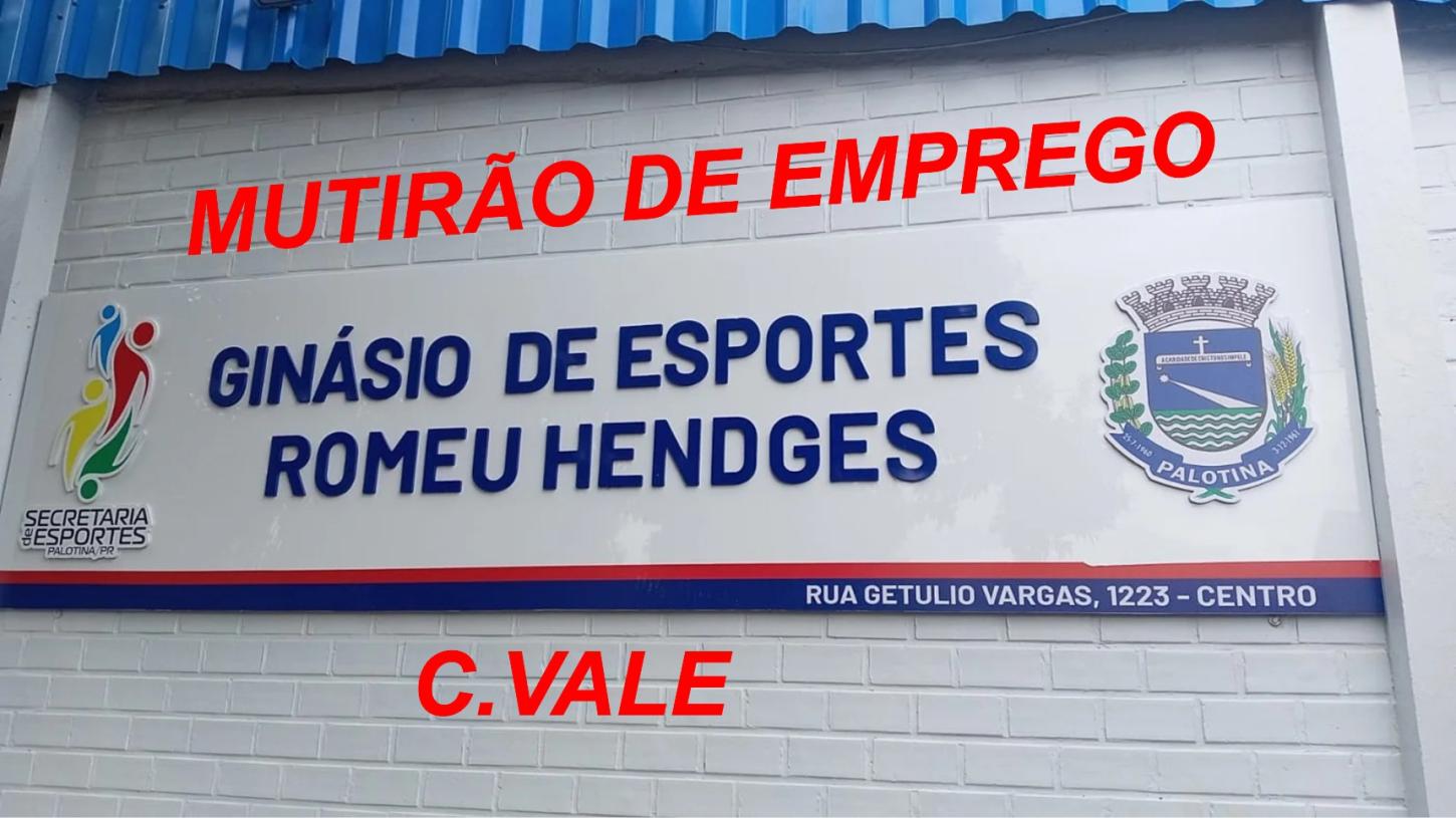 Sine de Palotina realiza mutirão de entrevistas de emprego para a C.Vale neste sábado