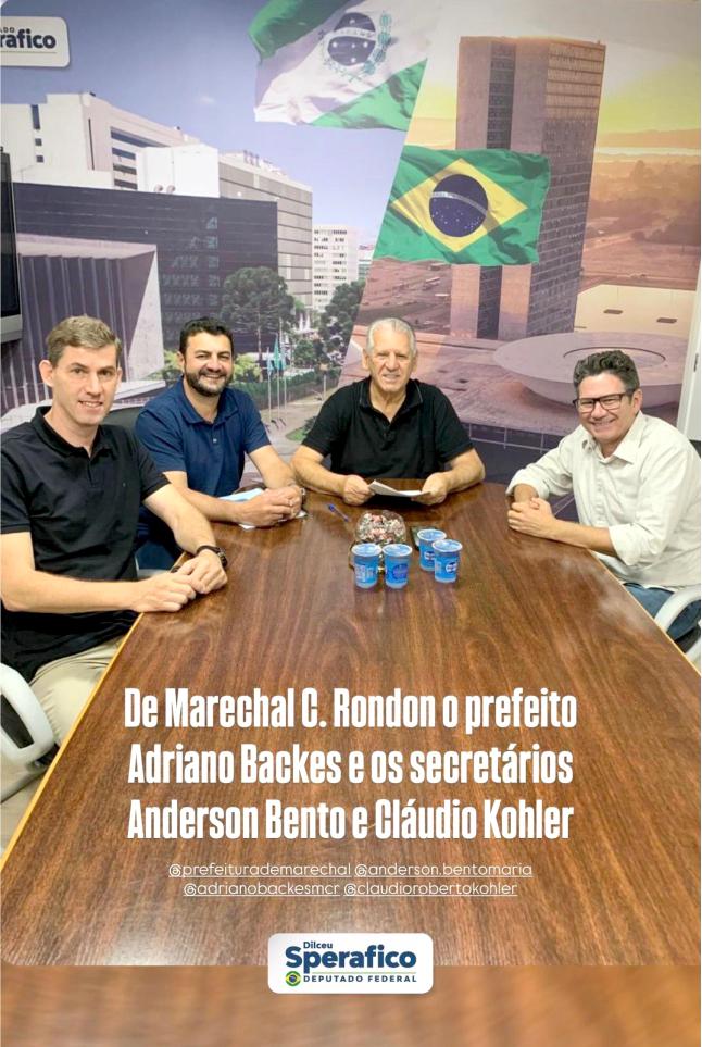 Deputado federal Dilceu Sperafico recebe o prefeito Adriano Backes e secretários de Marechal Cândido Rondon em seu gabinete, em Brasília