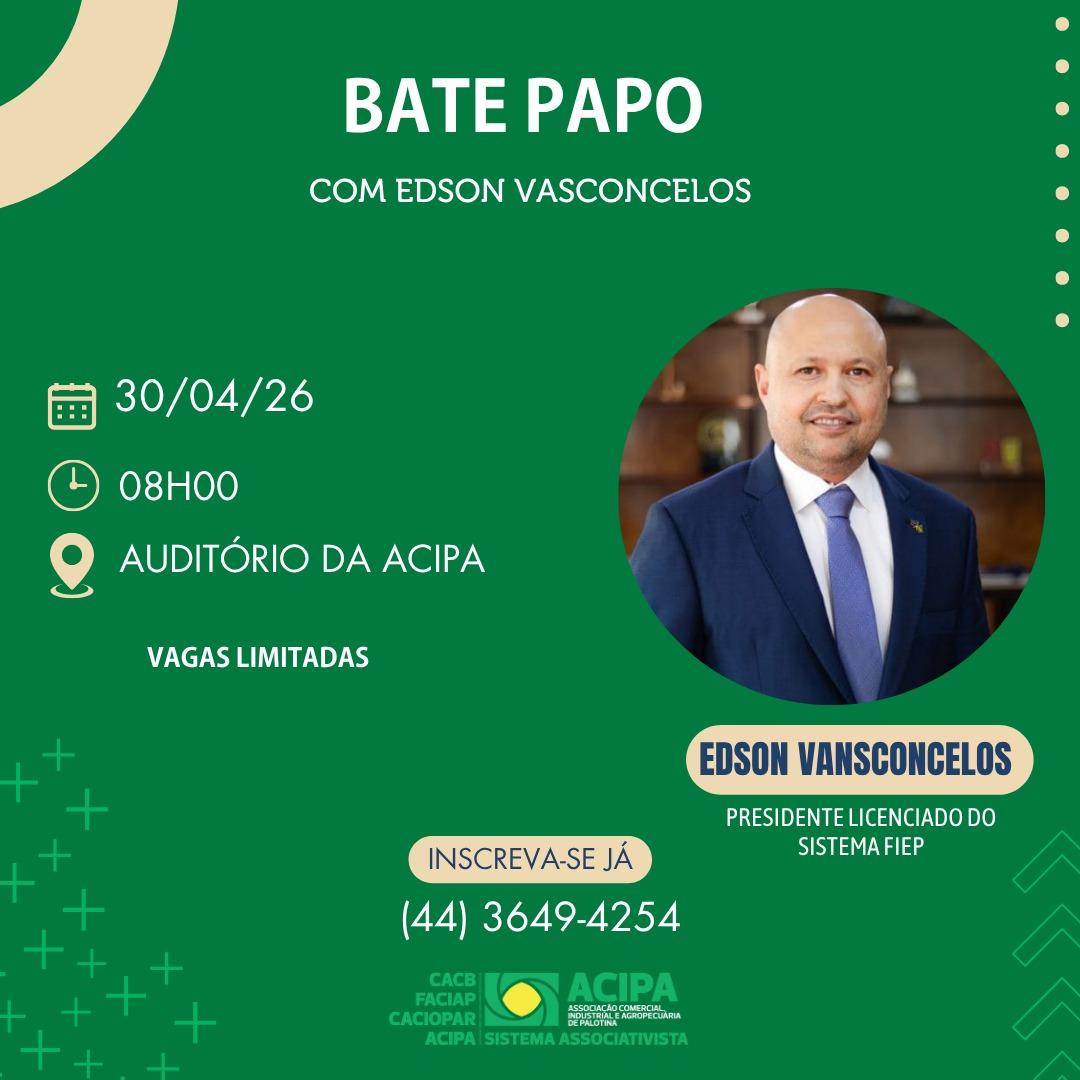 ACIPA promove encontro com empresários e lideranças de Palotina no dia 30 de abril, com a presença de Edson Vasconcelos para discutir demandas do setor produtivo regional