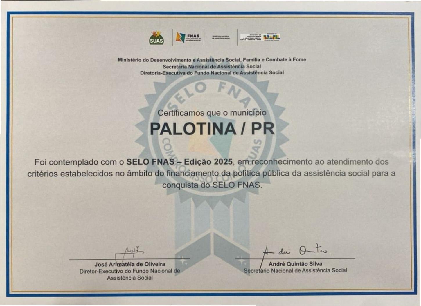 Certificado do Selo de Excelência do FNAS 2025 reconhece Palotina pela gestão eficiente, transparente e humanizada na área da Assistência Social