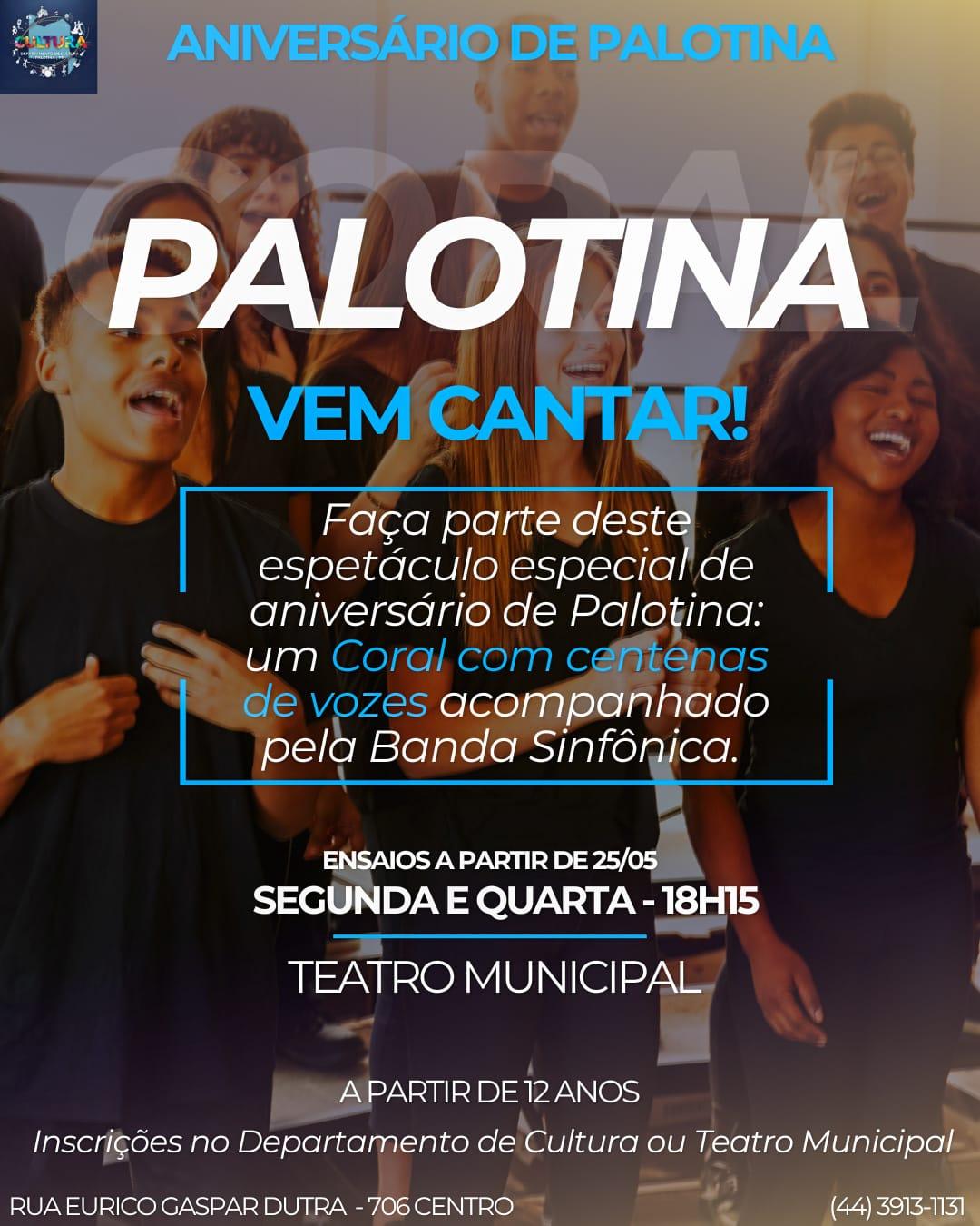 Cartaz divulgado pelo Departamento Municipal de Cultura convida a comunidade para participar do grande coral em comemoração ao aniversário de Palotina