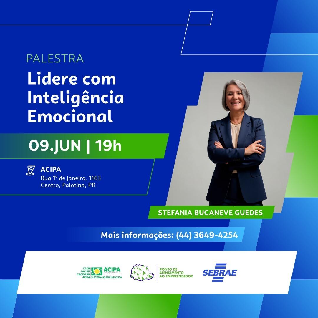 ACIPA promove palestra gratuita “Lidere com Inteligência Emocional” no dia 9 de junho, em Palotina, com foco no desenvolvimento de liderança e habilidades emocionais no ambiente profissional