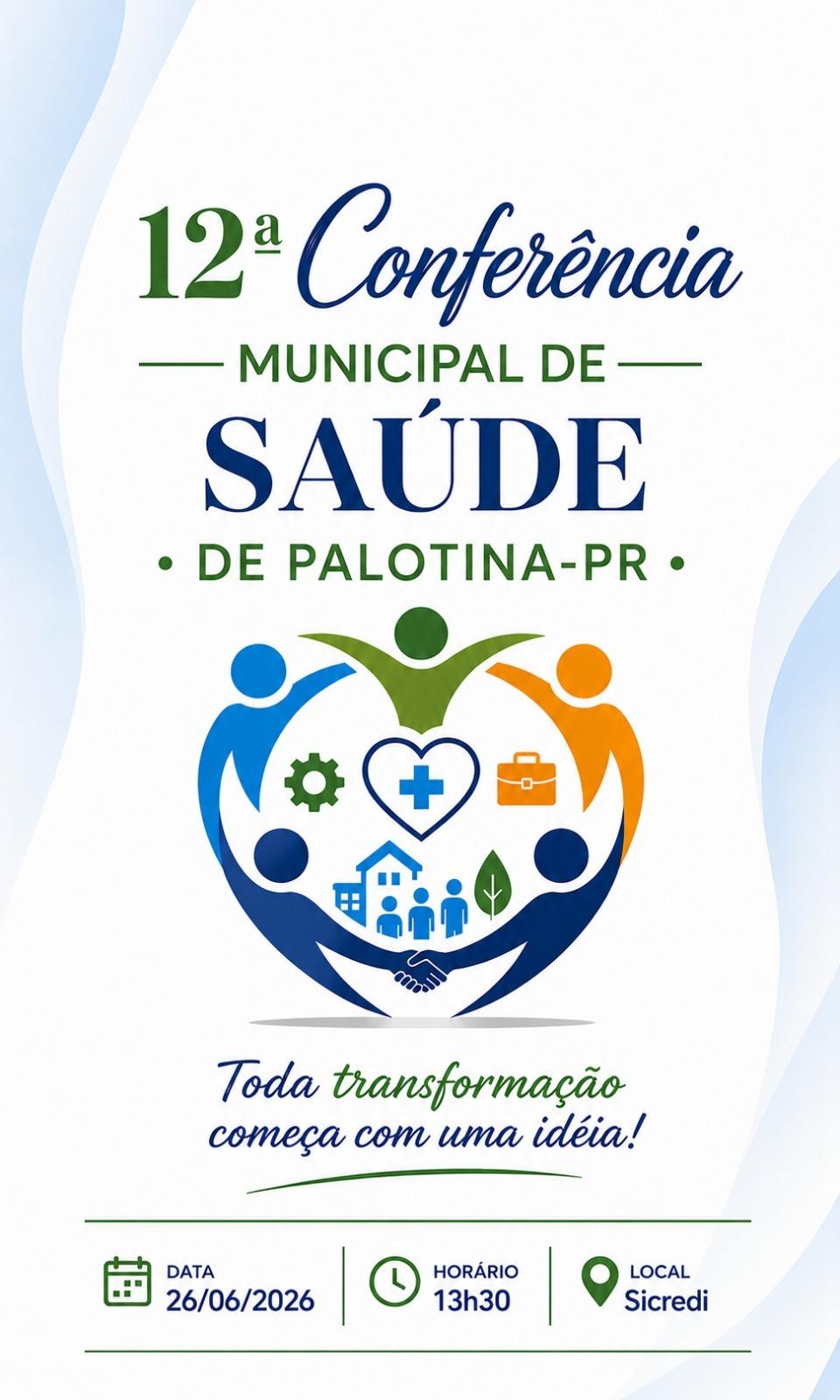 Convite à participação e ao diálogo democrático: Palotina realiza nesta sexta-feira (26) a 12ª Conferência Municipal de Saúde