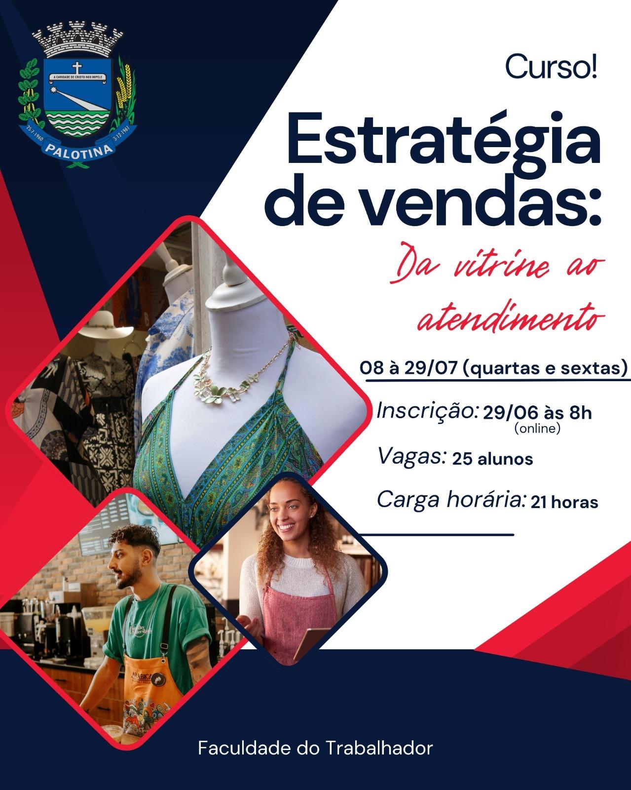 Cartaz divulga o curso gratuito "Estratégia de Vendas: Da Vitrine ao Atendimento", promovido pela Faculdade do Trabalhador de Palotina