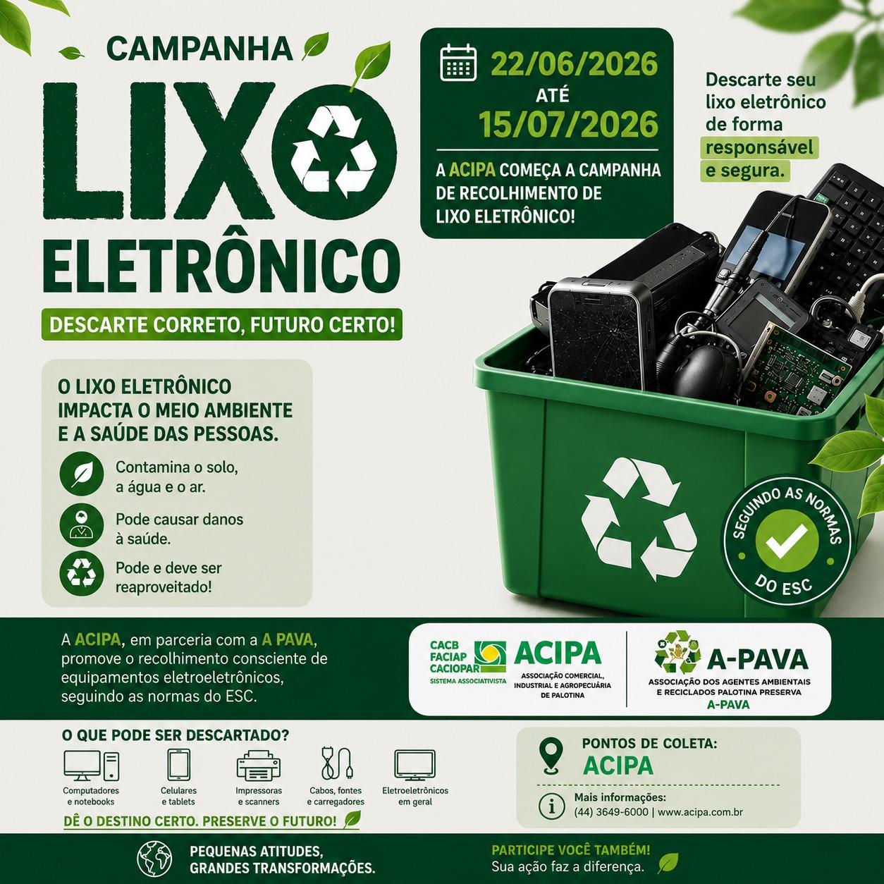 A ACIPA, em parceria com a APAVA, iniciou a Campanha de Recolhimento de Lixo Eletrônico em Palotina