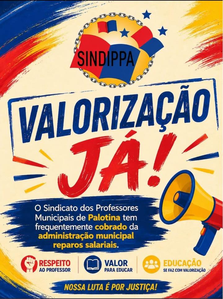 Com a campanha 'Valorização Já!', o SINDIPPA reforça a luta pela recomposição salarial e pelo reconhecimento dos professores municipais de Palotina, defendendo mais respeito e valorização para quem faz a educação acontecer
