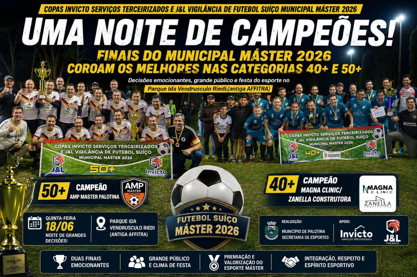 Uma noite de campeões: finais do Municipal Máster de Futebol Suíço movimentou Palotina