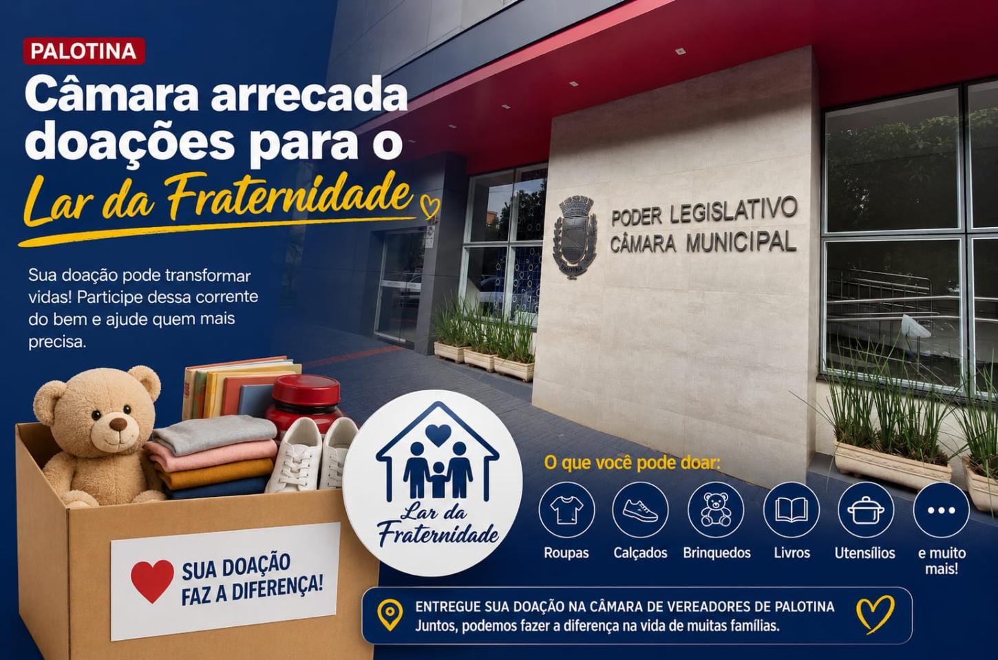 Câmara arrecada doações para o Lar da Fraternidade