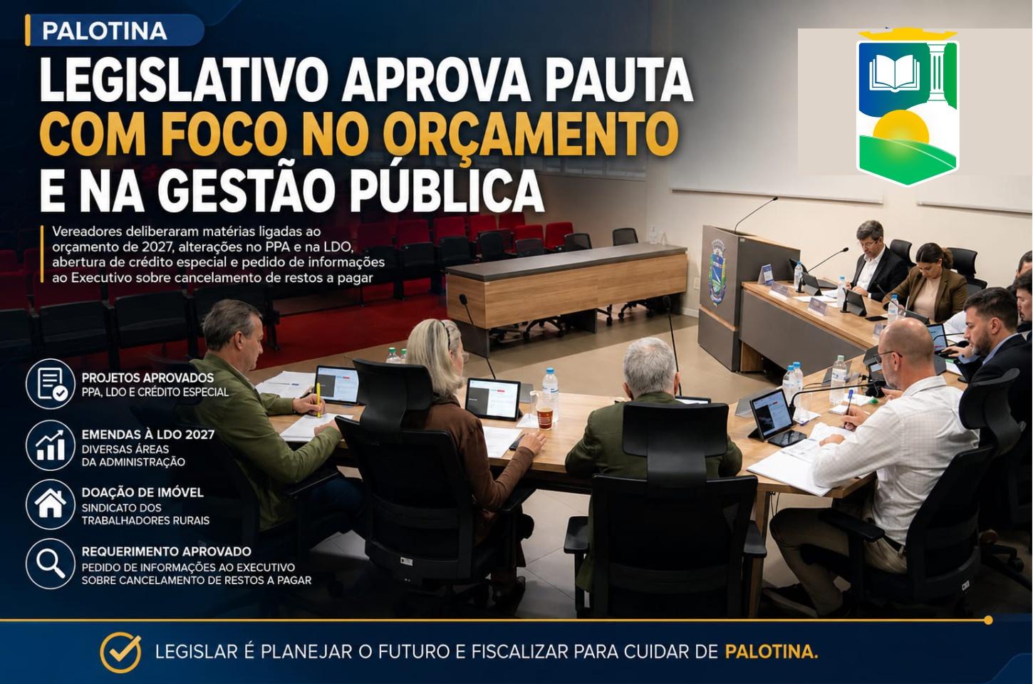 Legislativo aprova pauta com foco no orçamento e na gestão pública