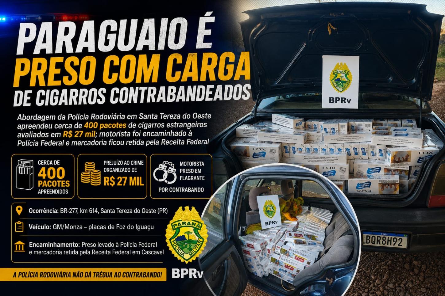 Paraguaio é preso com carga de cigarros contrabandeados