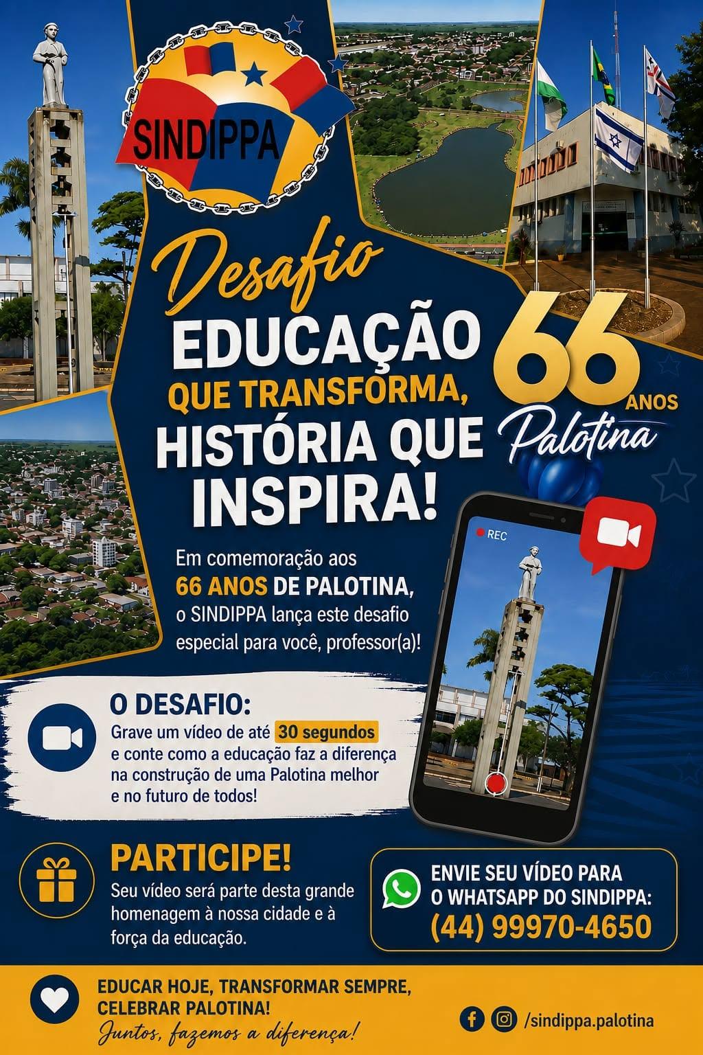 Direção do SINDIPPA, convida os educadores de Palotina a participarem de um desafio especial em homenagem aos 66 anos do município, destacando o papel da educação e dos professores na construção da história da cidade