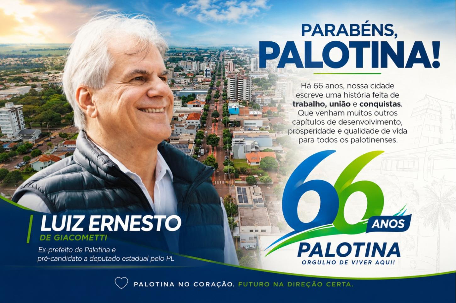 🎉 Parabéns, Palotina! 66 anos de uma história construída com trabalho, união e visão de futuro. Viva Palotina!