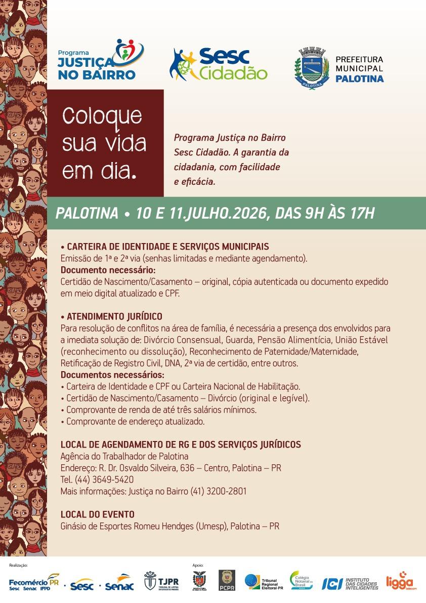 Palotina recebe nos dias 10 e 11 de julho o Programa Justiça no Bairro – Sesc Cidadão, com emissão de RG, atendimento jurídico gratuito, serviços municipais e casamento coletivo, ampliando o acesso da população a direitos e atendimentos essenciais