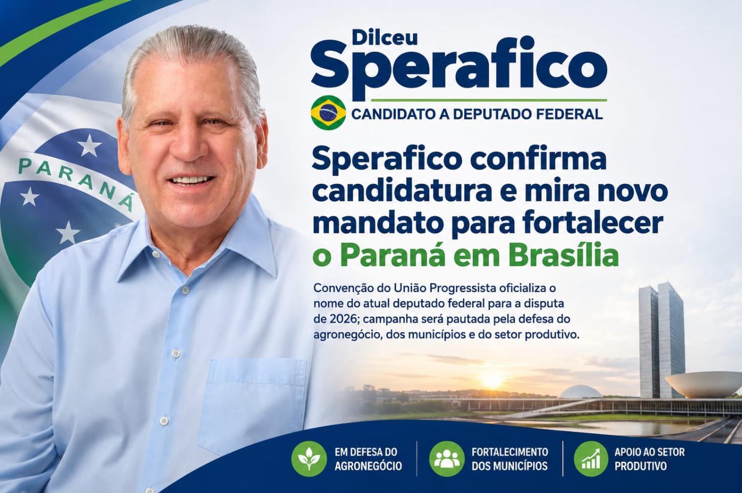 Sperafico confirma candidatura e mira novo  mandato para fortalecer o Paraná em Brasília