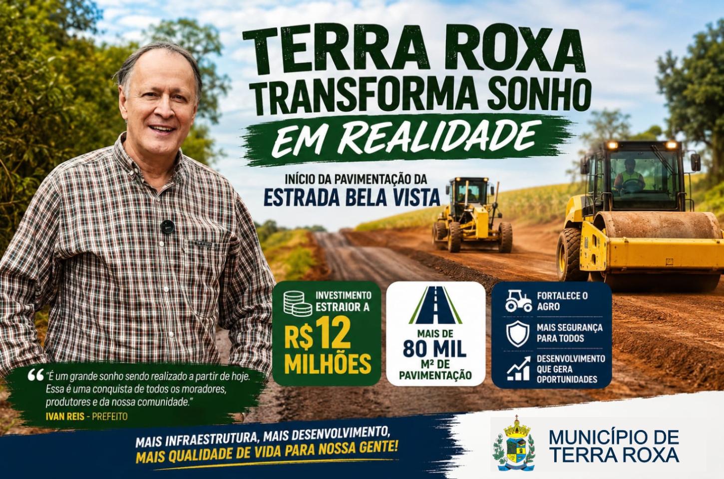 Terra Roxa transforma sonho em realidade com início da pavimentação da Estrada Bela Vista