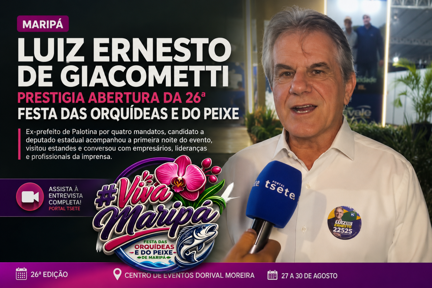 Luiz Ernesto de Giacometti prestigia abertura da 26ª Festa das Orquídeas e do Peixe