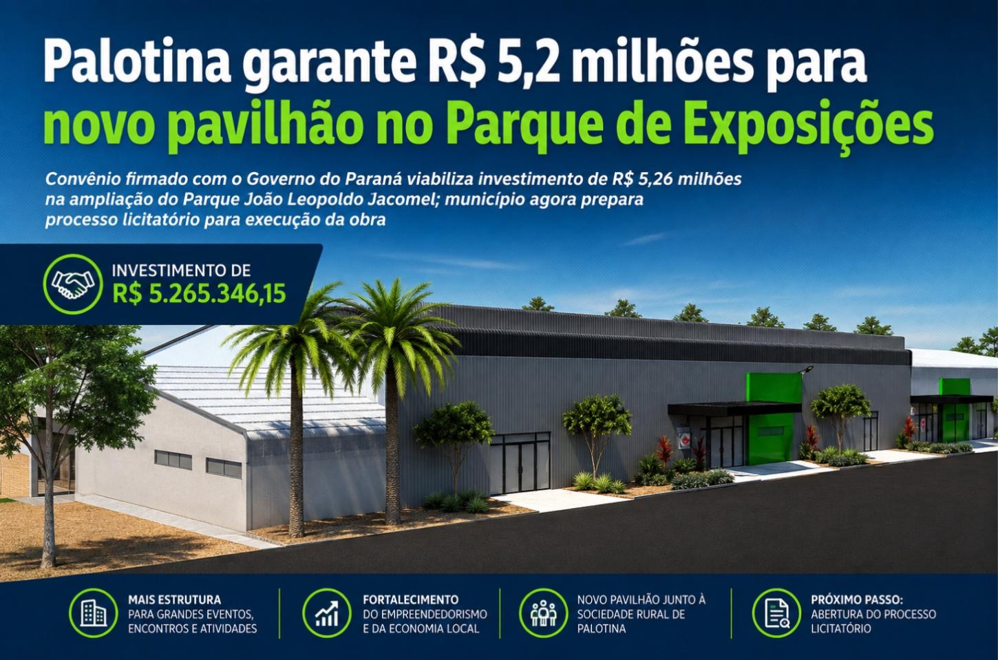 Palotina garante R$ 5,2 milhões para novo pavilhão no Parque de Exposições