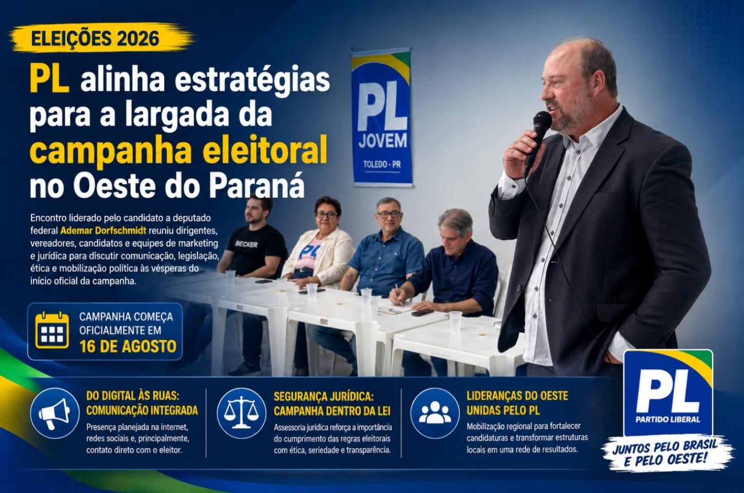 PL alinha estratégias para a largada da campanha eleitoral no Oeste do Paraná