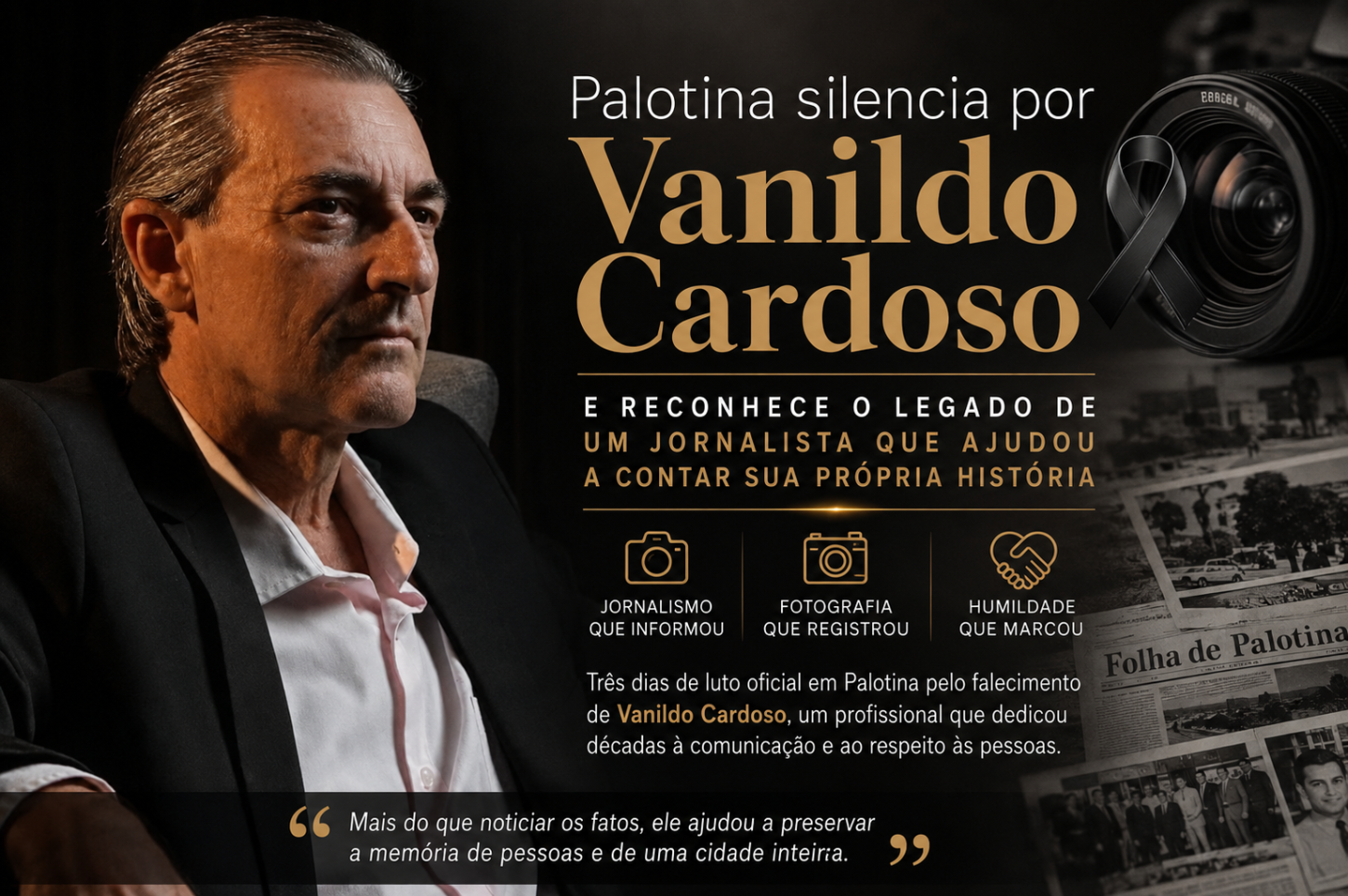 Uma homenagem a Vanildo Cardoso, jornalista que dedicou décadas à comunicação e ajudou a registrar, por meio de palavras e imagens, a história de Palotina