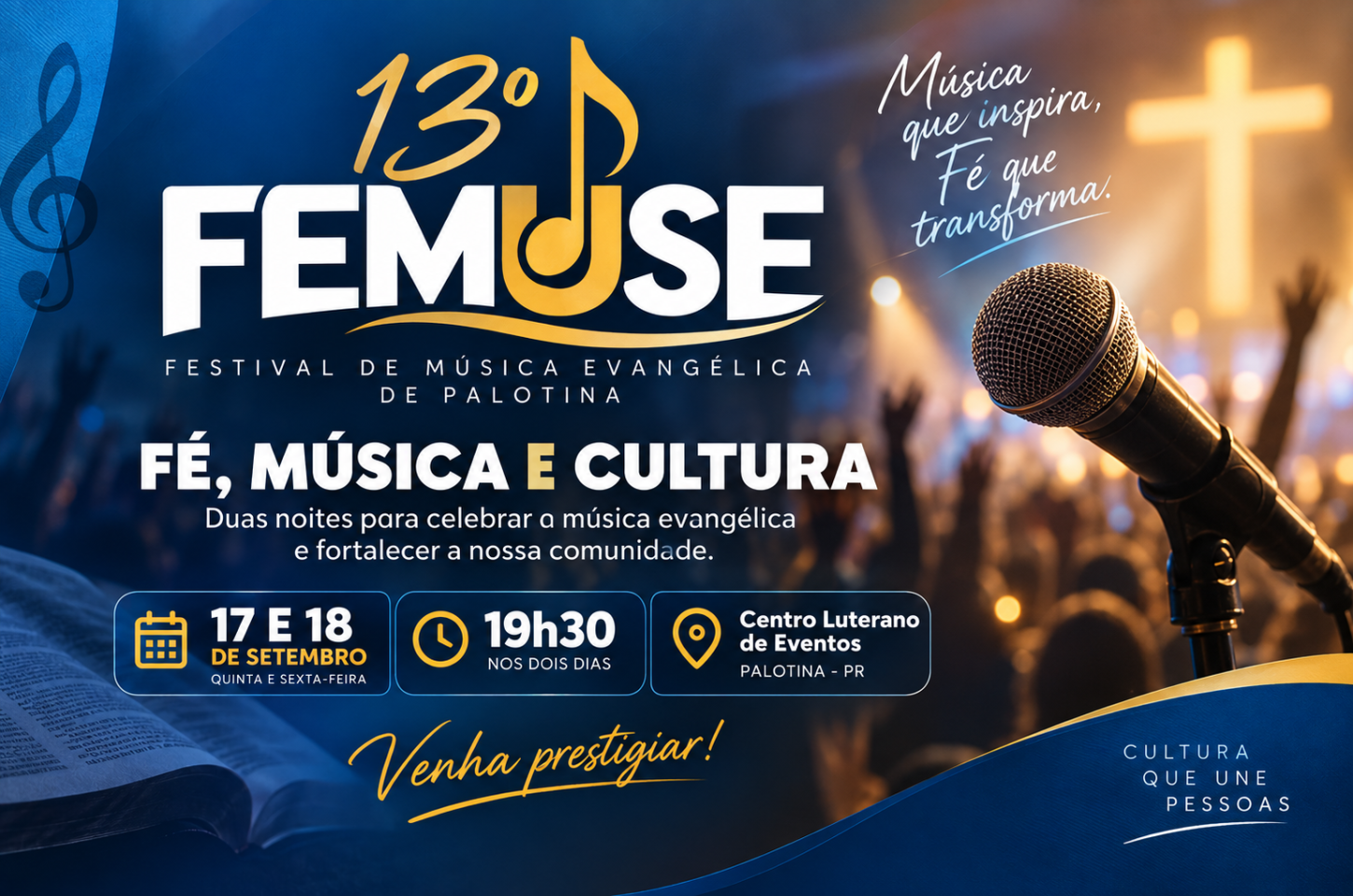 Palotina recebe nos dias 17 e 18 de setembro a 13ª edição do Festival de Música Evangélica (FEMUSE). A programação será realizada no Centro Luterano de Eventos, a partir das 19h30, reunindo música, fé, cultura e integração da comunidade