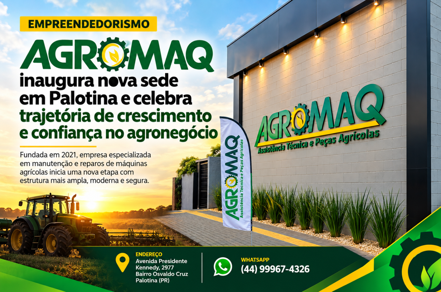 Agromaq inaugura nova sede em Palotina e celebra trajetória de crescimento e confiança no agronegócio