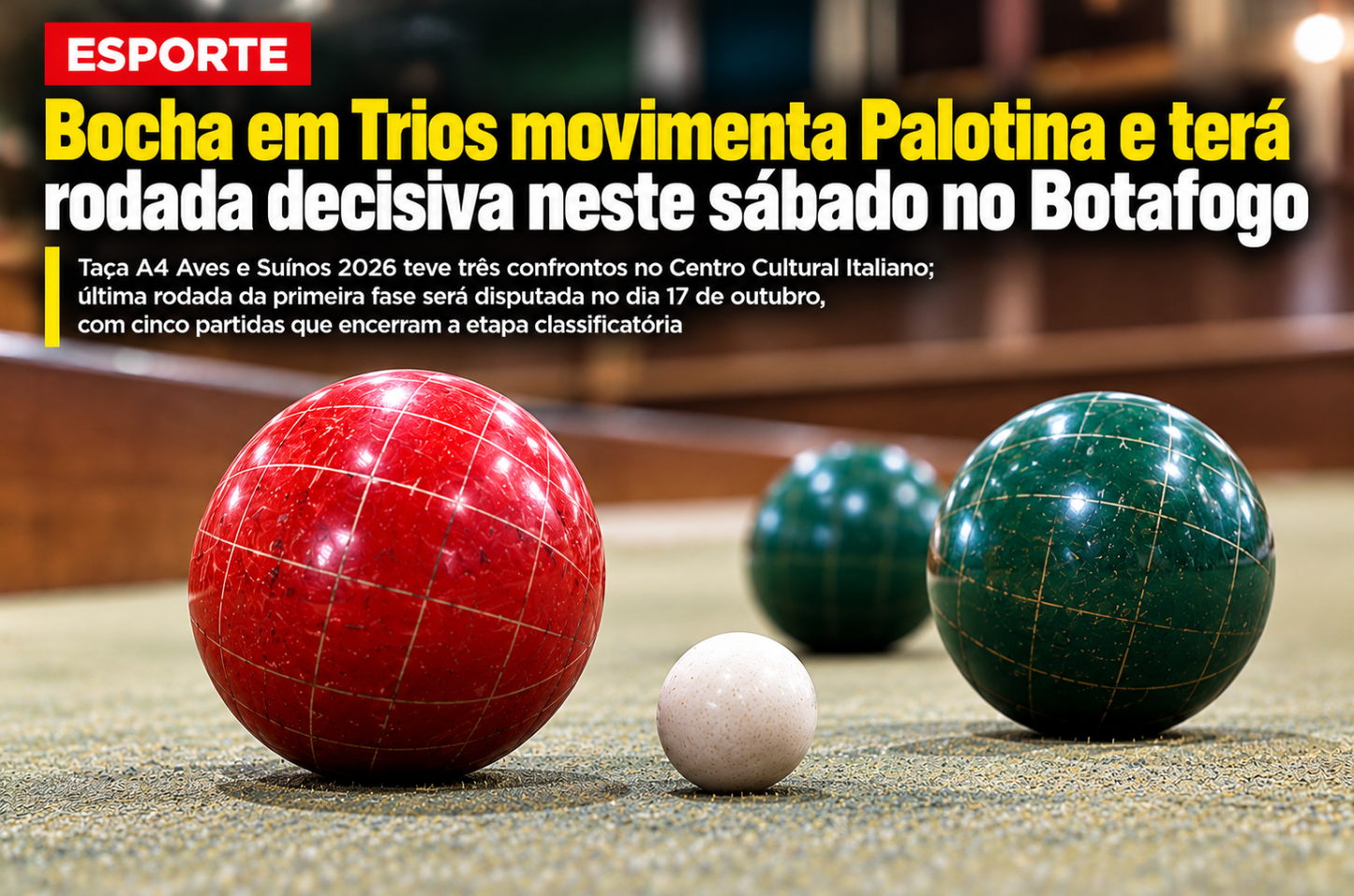 Bocha em Trios movimenta Palotina e terá rodada decisiva neste sábado no Botafogo