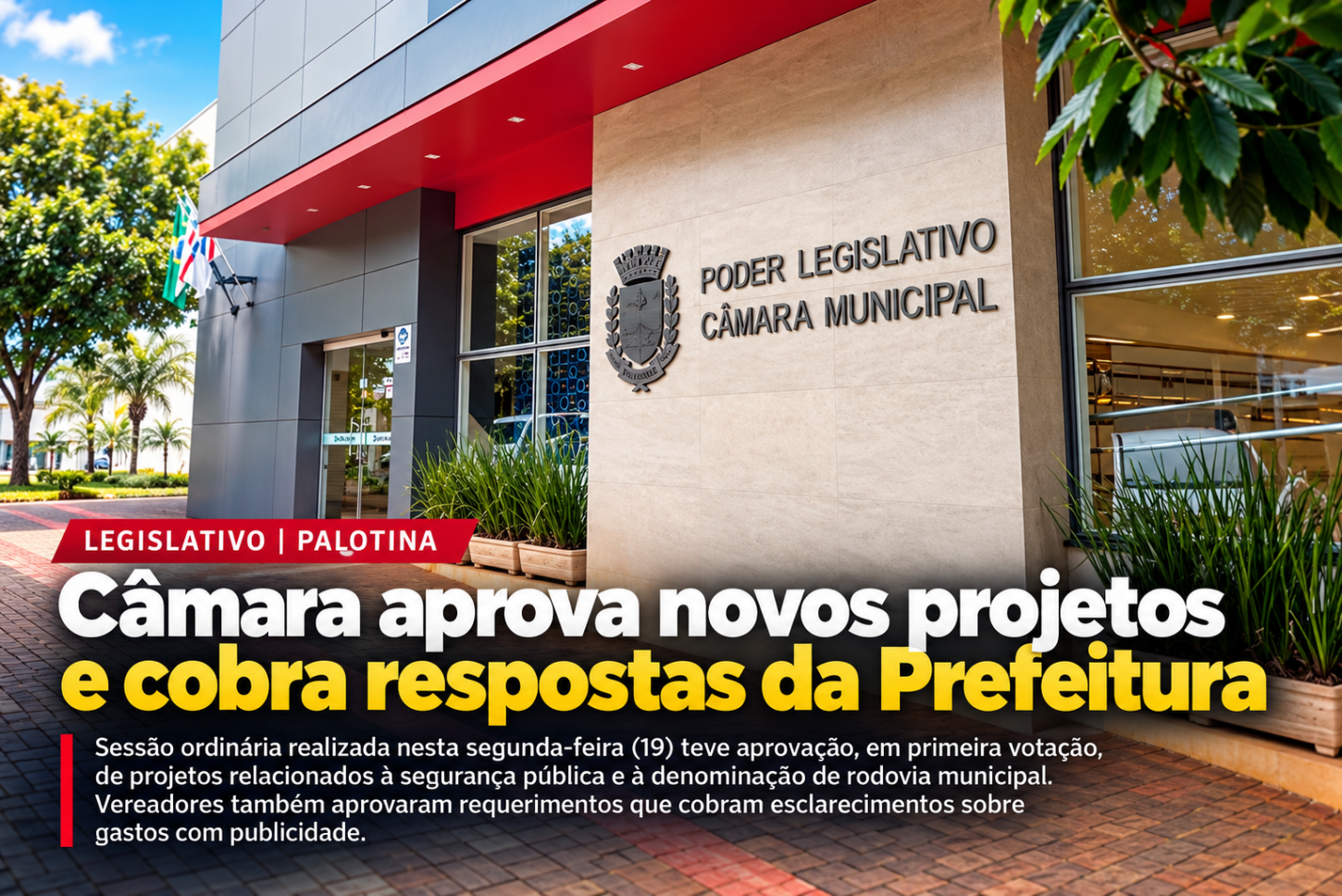 Câmara aprova novos projetos e cobra respostas da Prefeitura