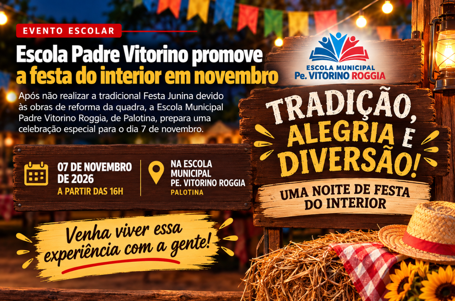 Escola Padre Vitorino promove a festa do interior em novembro