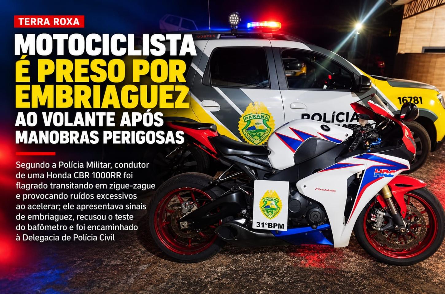 Motociclista é preso por embriaguez ao volante após manobras perigosas