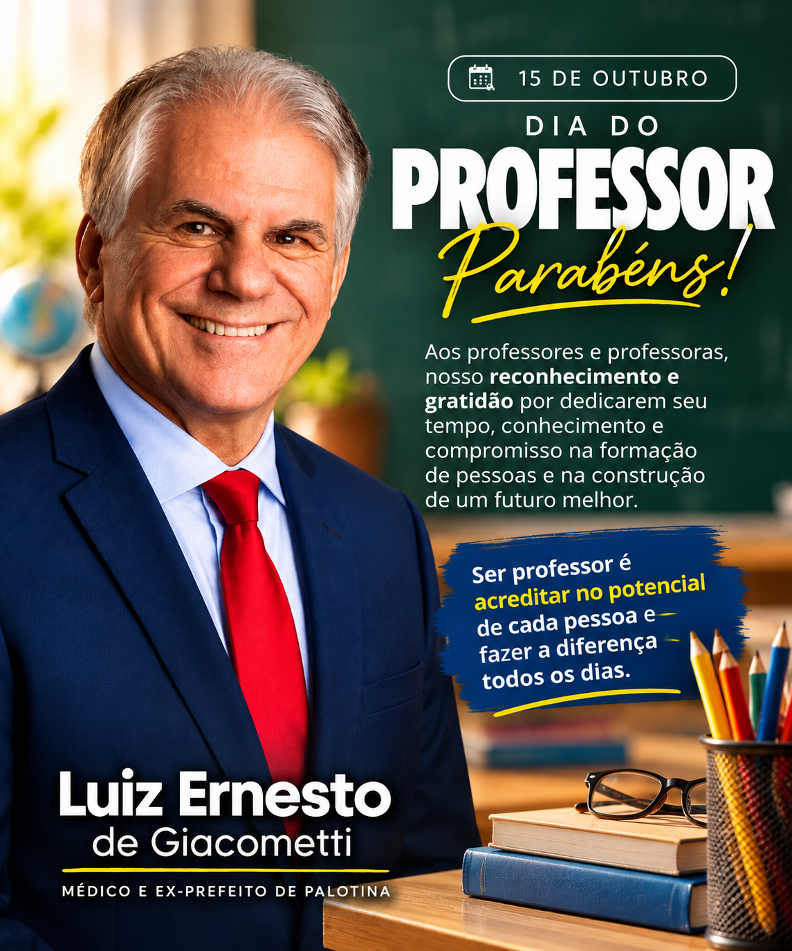 Luiz Ernesto de Giacometti, médico e ex-prefeito de Palotina, presta homenagem aos professores pelo seu dia, celebrado nesta quinta-feira, dia 15 de outubro