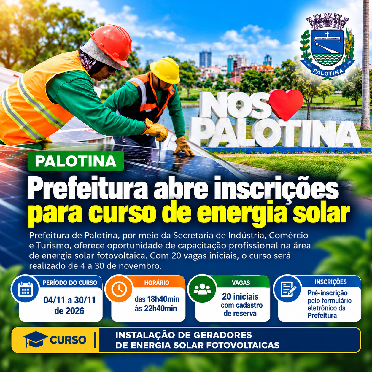 Prefeitura de Palotina abre pré-inscrições para o curso de Instalação de Geradores de Energia Solar Fotovoltaica, com 20 vagas iniciais. A capacitação será realizada de 4 a 30 de novembro