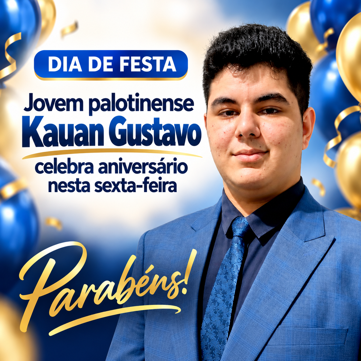 🎉 Dia especial para Kauan Gustavo dos Reis Silva! Nesta sexta-feira (2), o jovem palotinense comemora mais um ano de vida e recebe o carinho e as felicitações de familiares e amigos