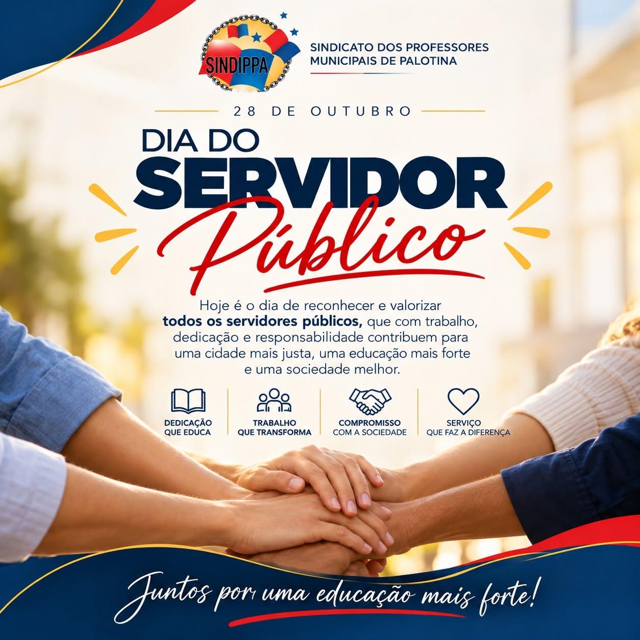 SINDIPPA homenageia os servidores públicos neste 28 de outubro, destacando a dedicação dos profissionais da educação e reforçando a importância da valorização, do respeito aos direitos e das condições dignas de trabalho