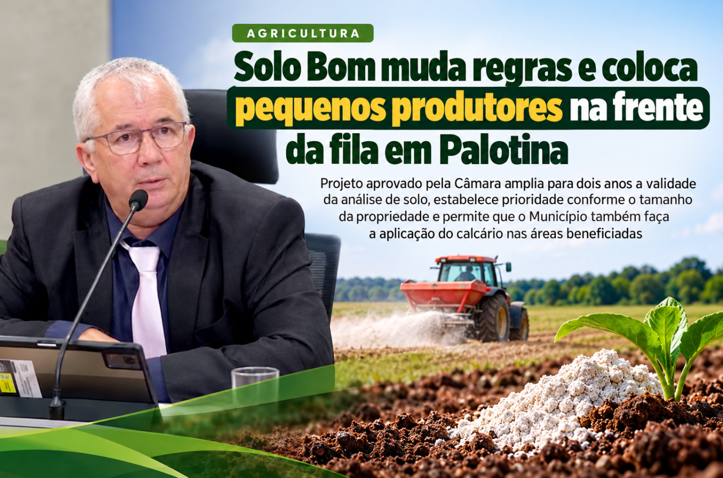 Solo Bom muda regras e coloca pequenos produtores na frente da fila em Palotina