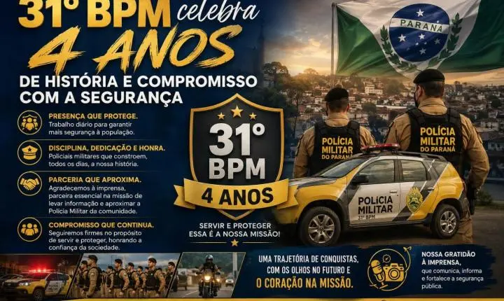 31º BPM celebra 4 anos de história e compromisso com a segurança