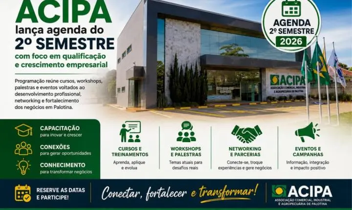 ACIPA lança agenda do 2º semestre com foco em qualificação e crescimento empresarial