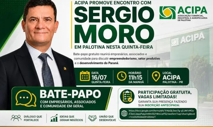 ACIPA promove encontro com Sergio Moro em Palotina nesta quinta-feira