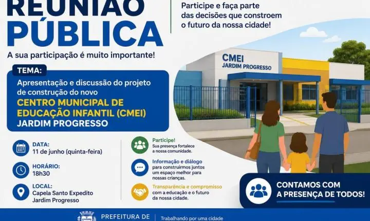 Administração vai apresentar projeto do novo CMEI do Jardim Progresso à comunidade