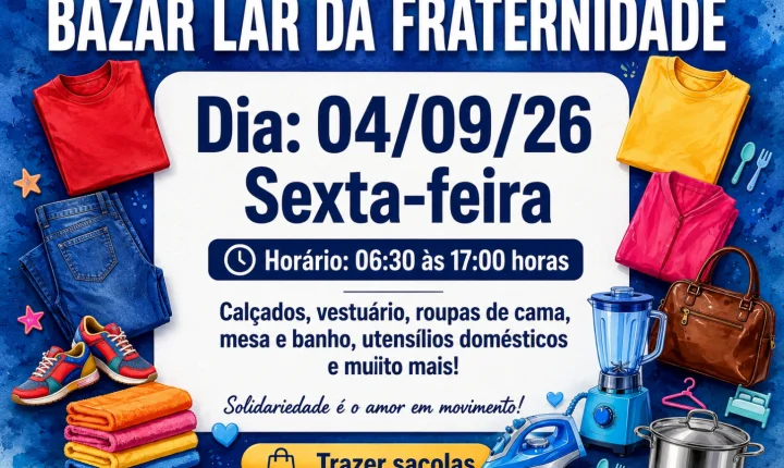 Bazar Beneficente do Lar da Fraternidade acontece nesta sexta-feira em Palotina