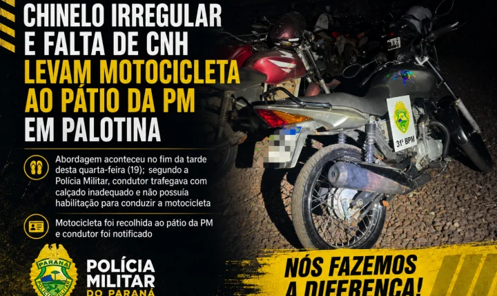 Chinelo irregular e falta de CNH levam motocicleta ao pátio da PM em Palotina