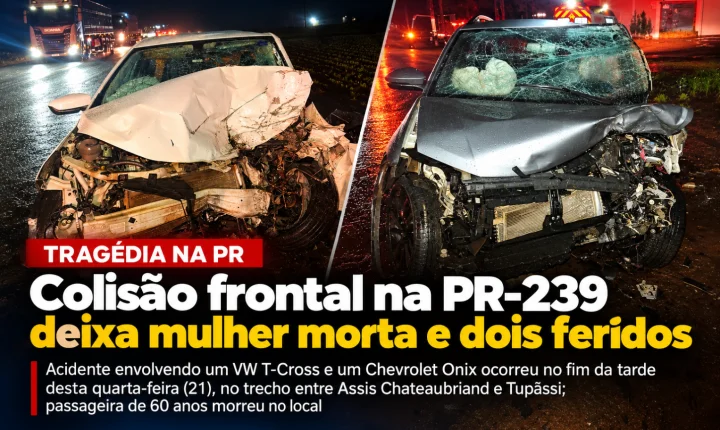 Colisão frontal na PR-239 deixa mulher morta e dois feridos