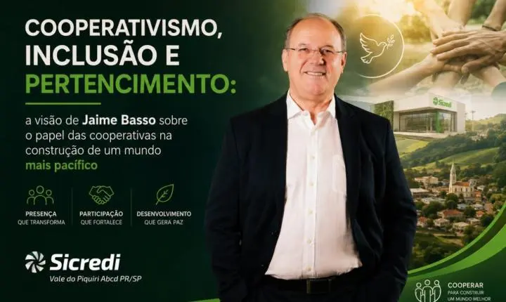 Cooperativismo, inclusão e pertencimento: a visão de Jaime Basso sobre o papel das cooperativas na construção de um mundo mais pacífico