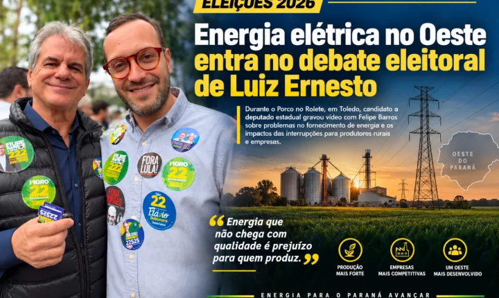 Energia elétrica no Oeste entra no debate eleitoral de Luiz Ernesto