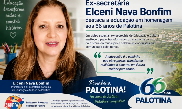 Ex-secretária Elceni Nava Bonfim destaca a educação em homenagem aos 66 anos de Palotina