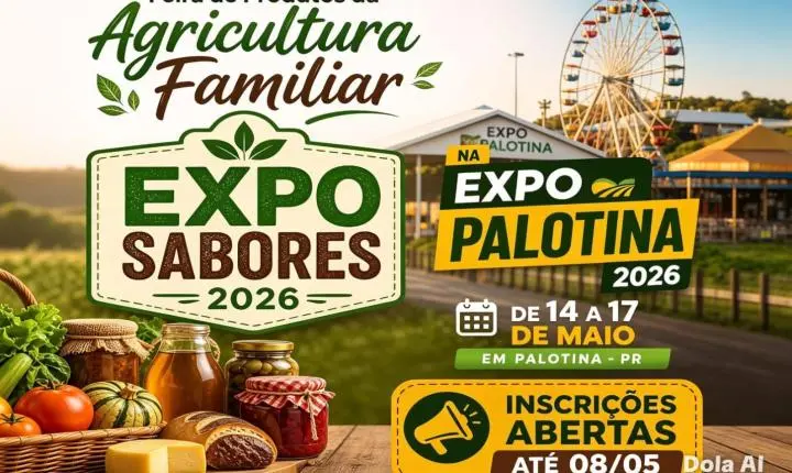 Expo Sabores 2026 abre inscrições e reforça valorização da agricultura familiar em Palotina